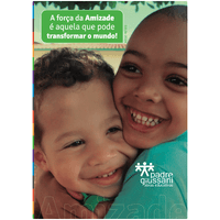 2024 - A força da amizade pode mudar o mundo